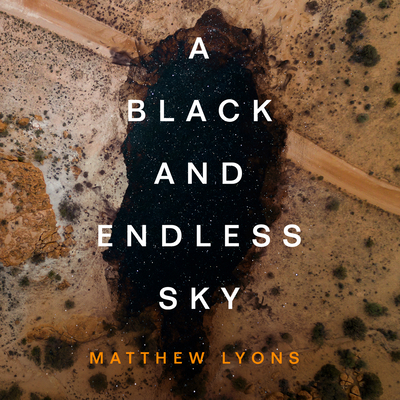 A Black and Endless Sky 166653420X Book Cover