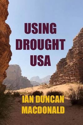 Using Drought USA 0991931769 Book Cover