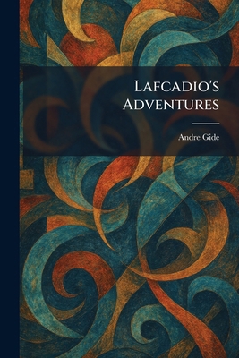 Lafcadio's Adventures 1025775856 Book Cover