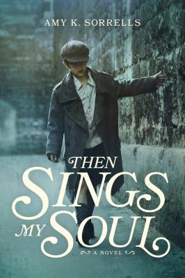 Then Sings My Soul 1496426177 Book Cover