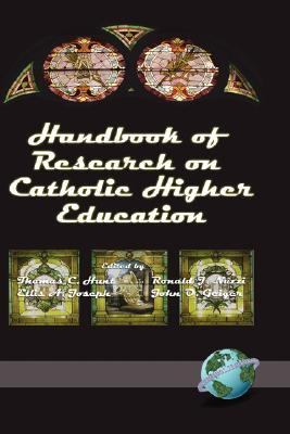 Handbook of Research on Catholic Higher Educati... 1593110596 Book Cover