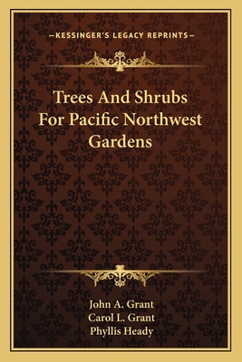 Trees And Shrubs For Pacific Northwest Gardens 1163825328 Book Cover