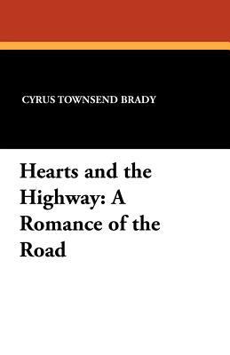 Hearts and the Highway: A Romance of the Road 1434414965 Book Cover