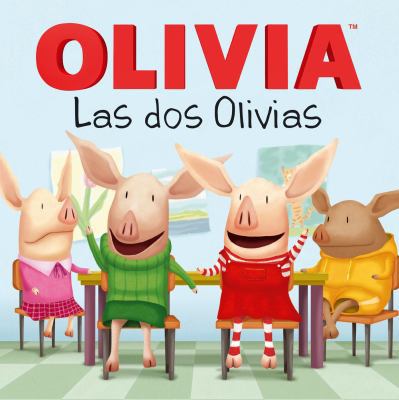 Las DOS Olivias (Olivia Meets Olivia) [Spanish] 1481403168 Book Cover