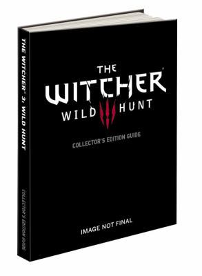 The Witcher 3: Wild Hunt: Prima Collector's Edi... B0190HXFK0 Book Cover