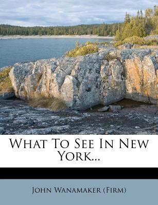What to See in New York... 1247497690 Book Cover