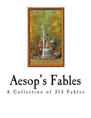Aesop's Fables: The Aesopica 1724303945 Book Cover