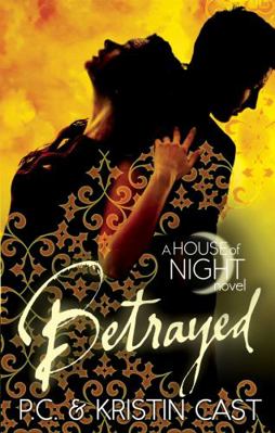 Betrayed. P.C. and Kristin Cast 0349001138 Book Cover