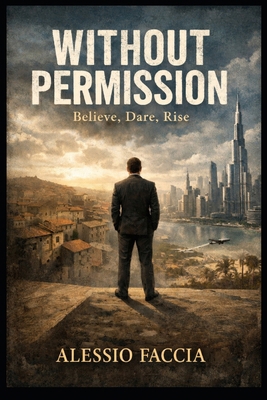 Without Permission: Believe, Dare, Rise B0GD68VRCH Book Cover