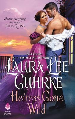 Heiress Gone Wild: Dear Lady Truelove 0062853716 Book Cover