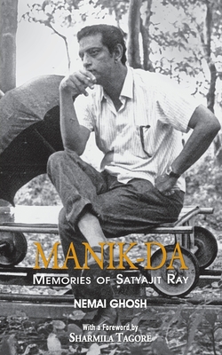 Manik Da: Memoirs Of Satyajit Ray 9350290405 Book Cover