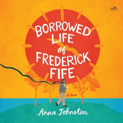The Borrowed Life of Frederick Fife B0D24VJGHK Book Cover