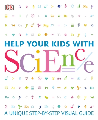 Help Your Kids with Science: A Unique Step-By-S... 0756692687 Book Cover