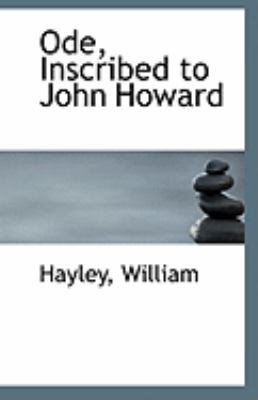 Ode, Inscribed to John Howard 1113239077 Book Cover