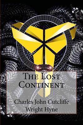 The Lost Continent Charles John Cutcliffe Wrigh... 1541300270 Book Cover