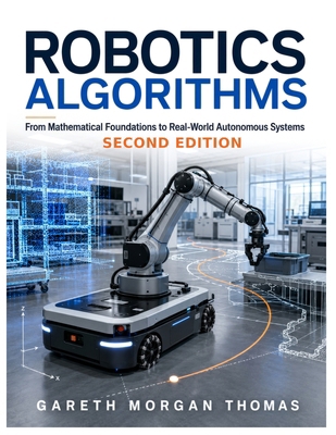 Robotics Algorithms: From Mathematical Foundati... Book Cover