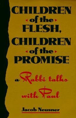 Children of the Flesh, Children of the Promise:... 0829810269 Book Cover