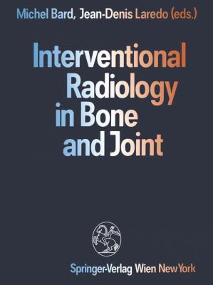 Interventional Radiology in Bone and Joint 3211820299 Book Cover