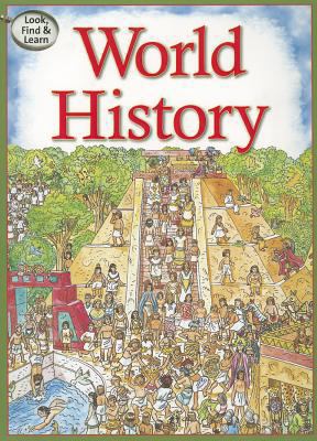 Look, Find & Learn World History 1412710480 Book Cover