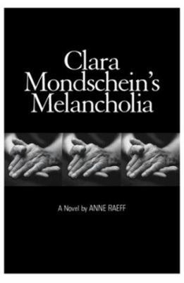 Clara Mondschein's Melancholia 1931561168 Book Cover