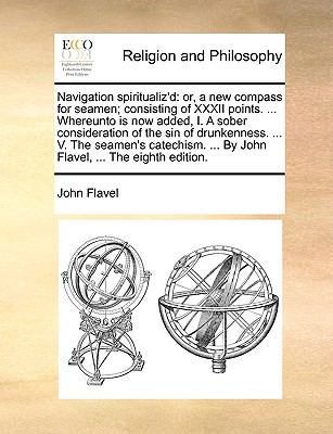 Navigation spiritualiz'd: or, a new compass for... 1171165366 Book Cover