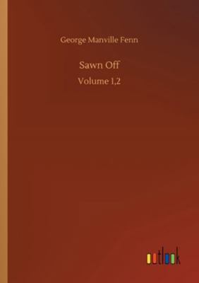 Sawn Off: Volume 1,2 3752333383 Book Cover