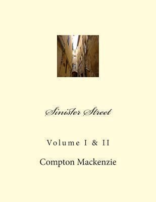 Sinister Street: Volume I & II 1475000200 Book Cover