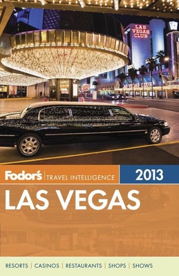 Fodor's Las Vegas 2013 (Full-color Travel Guide) 0876371217 Book Cover