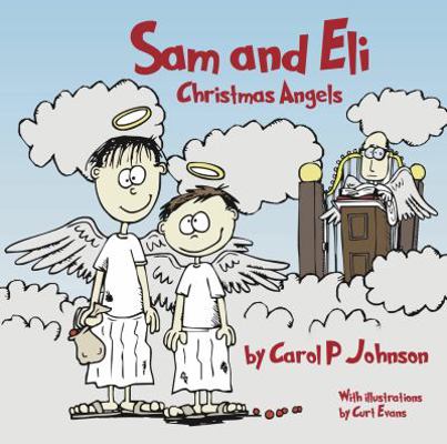 Sam and Eli, Christmas Angels 0692990623 Book Cover