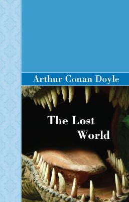 The Lost World 1605120227 Book Cover