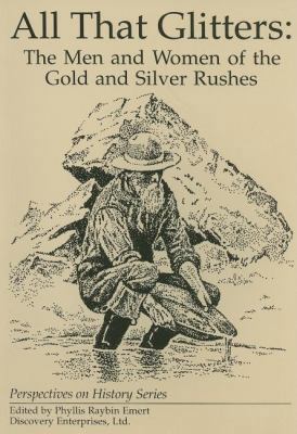 All That Glitters: The Men and Women of 1878668498 Book Cover