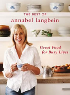 The Best Of Annabel Langbein 0958202982 Book Cover