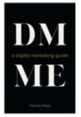 DM ME - a Digital Marketing Guide