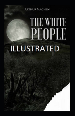 The White People Illustrated B085KJS7ZC Book Cover