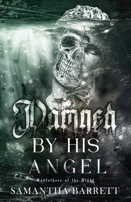 Damned By His Angel B0DB8BW5L4 Book Cover