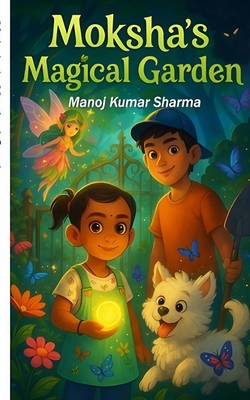 Moksha's Magical Garden B0FKGMQGNF Book Cover