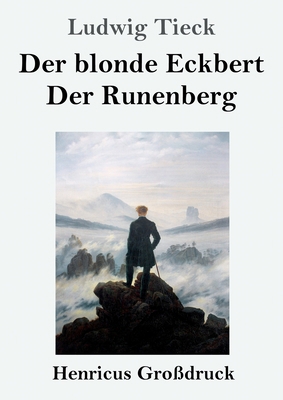 Der blonde Eckbert / Der Runenberg (Großdruck) [German] 3847825631 Book Cover