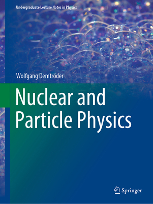 Nuclear and Particle Physics 3030583112 Book Cover