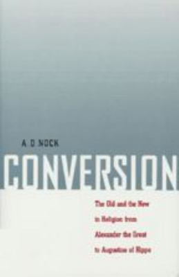 Conversion: The Old and the New in Religion fro... 0801859107 Book Cover