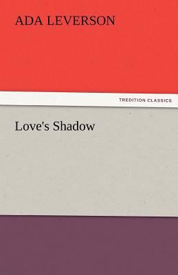 Love's Shadow 3842472471 Book Cover