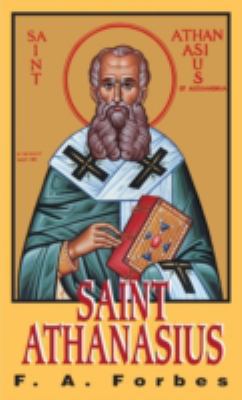 St. Athanasius: The Father of Orthodoxy 0895556235 Book Cover