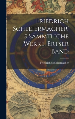 Friedrich Schleiermacher's Sämmtliche Werke, Er... [German] 1020750294 Book Cover