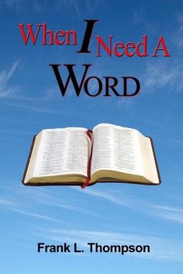 When I Need A Word 1312658150 Book Cover