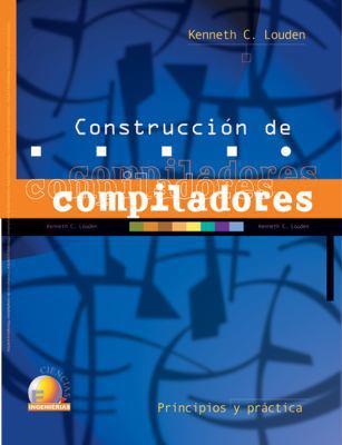 Construccion de compiladores/ Construction of C... [Spanish] 9706862994 Book Cover