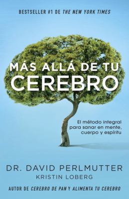 M?s All? de Tu Cerebro: El M?todo Integral Para... [Spanish] 0525435832 Book Cover