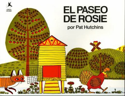 El Paseo de Rosie (Rosie's Walk) [Spanish] 0689813171 Book Cover