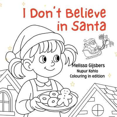 I Don't Believe in Santa 1764175522 Book Cover
