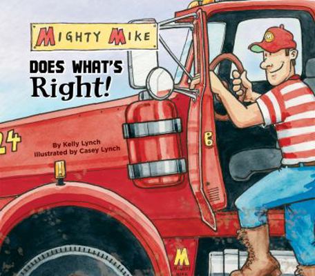 Mighty Mike Does Whats Right! 1616411317 Book Cover