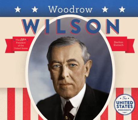 Woodrow Wilson 1680781235 Book Cover