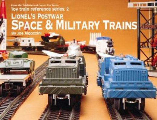 Lionel's Postwar Space & Military Trains (Toy T... 0897784294 Book Cover
